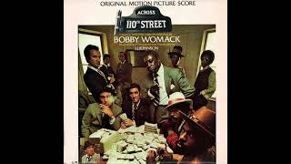 Bobby Womack  Across 110th Street [upl. by Hescock]