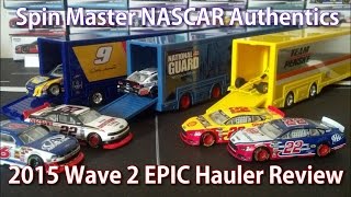 2015 Spin Master NASCAR Authentics Wave 2 Haulers HD Unboxing and Review [upl. by Yelroc]