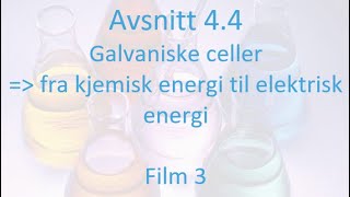 443 Galvaniske celler  film 3 [upl. by Bish]