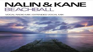 Nalin And Kane  Beachball Extended Vocal Mix [upl. by Yorgos]