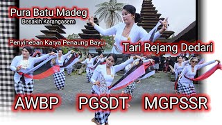 Karangasem BesakihTari Rejang DedariPura Batu Madeg Penyineban Karya Penaung Bayu [upl. by Westberg]