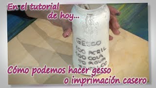 COMO HACER GESSO O IMPRIMACION CASERA [upl. by Haggai986]