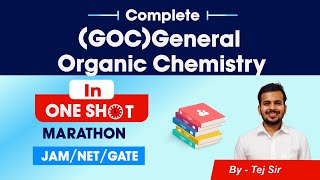 Complete GOC General Organic Chemistry in ONE SHOT for CSIR NET Chemical Science JAMGATE Chemistry [upl. by Wit]