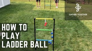 How To Play Ladder Ball [upl. by Peh533]