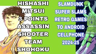 3 points shooter assassin MITSUI TEAM SHOHOKU  Slamdunk super slams TAGALOG GAMEPLAY UPDATE 202425 [upl. by Windzer]