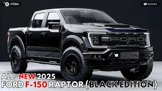 2025 Ford Raptor F150 Black Edition Revealed  The Most Powerful Version Of Ford Raptor [upl. by Nalda940]