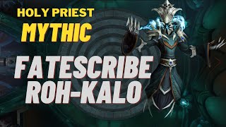 Mythic Fatescribe RohKalo  Holy Priest Raid Leader POV in Finnish [upl. by Vergos]