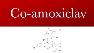 Coamoxiclav Augmentin  Penicillin antibiotic  Coamoxiclav uses [upl. by Kirk]