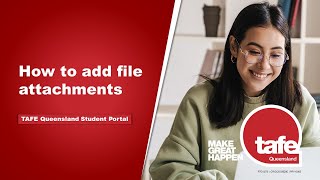 TAFE Queensland Student Portal  How to add file attachments to your application [upl. by Enirual]