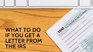 What to Do if You Get a Letter from the IRS [upl. by Ballard289]