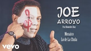 Joe Arroyo  Mosaico Lo de La Chula Cover Audio [upl. by Oludoet]