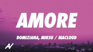 Domiziana Miksu  Macloud  AMORE Lyrics [upl. by Akina]