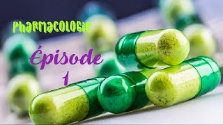 Pharmacologie Générale  Episode 1 [upl. by Hairem990]