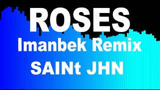 SAINt JHN  Roses  Imanbek Remix [upl. by Alexina]