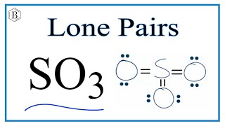 Number of Lone Pairs and Bonding Pairs for SO3 [upl. by Carling547]