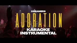 Dreamers MSC  Adoration  Karaoke  Lyrics [upl. by Oned677]