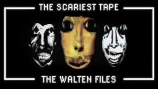 THE SCARIEST TAPE YET  The Walten Files [upl. by Niak]