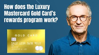 How does the Luxury Mastercard Gold Card’s rewards program work [upl. by Glenden719]