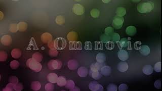 A Omanovic Intro [upl. by Drahcir]