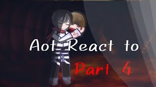 AOT React to Eren Yeager Part 44 SEASON 4 [upl. by Trakas24]