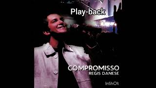 RÉGIS DANESE compromisso playback [upl. by Ardnal390]