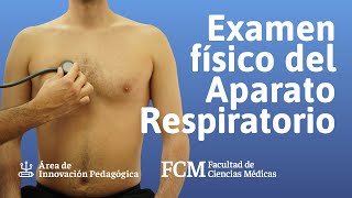 Examen físico del Aparato Respiratorio  Semiología  FCM UNR [upl. by Dloreg]