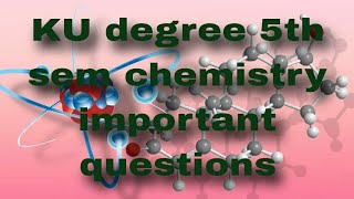 kudegree 5th Sem chemisty important questions chemistry [upl. by Benco]