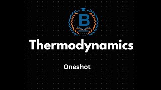 Thermodynamics Oneshot [upl. by Lowney986]