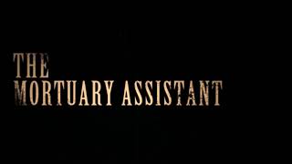 The Mortuary Assistant Accolades Trailer [upl. by Oiramd41]