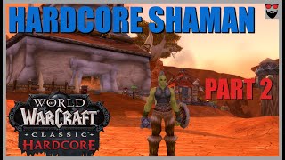 World of Warcraft CLASSIC HARDCORE  Shaman  P2  Skull Rock Server  Chill Gameplay [upl. by Marva395]