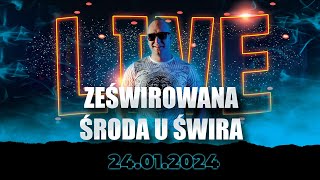 DJ ŚWIRU On Air ZeŚwirowana Środa 24012024 [upl. by Erhard32]