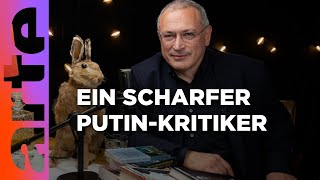 Michail Chodorkowski Der Kritiker im Exil  Das Buch meines Lebens  ARTE [upl. by Balac]