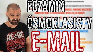 Email na Egzaminie Ósmoklasisty  EGZ8 7 [upl. by Yznil24]