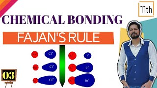 Chemical Bonding । Class 11L 3 । Fazans rule । application । Exceptions of solubility [upl. by Marteena]