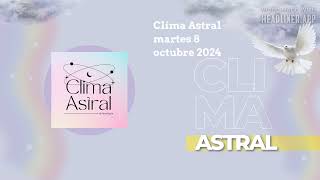 Clima Astral martes 8 octubre 2024  Lunalogia [upl. by Goddord738]