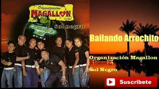 Organizacion Magallon Bailando Arrechito  Video Original [upl. by Dukie]