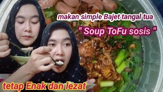 soup ToFu sosis resep tanggal tua RetnoOfficialhg6mf [upl. by Fedora197]