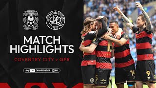 👏 Closing Out In Style  Match Highlights  Coventry City 12 QPR [upl. by Lanor632]