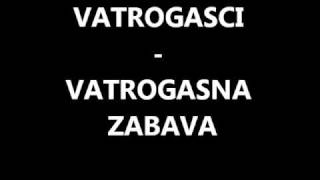 Vatrogasci  Vatrogasna Zabava [upl. by Alyssa]