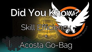 Division 2 Did You Know Skill Efficiency  Acosta GoBag [upl. by Adala]