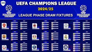 UEFA CHAMPIONS LEAGUE 202425 League Phase Draw Fixtures  UCL FIXTURES TODAY [upl. by Annais180]