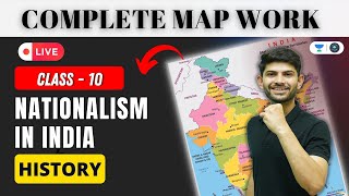 Class 10  Nationalism in India  Complete Map Work  History LIVE 🔴  Digraj Singh Rajput [upl. by Cirtap]