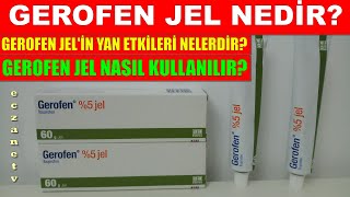 Gerofen Jel Nedir Gerofen Jelin Yan Etkileri Nelerdir Gerofen Jel Nasıl Kullanılır [upl. by Galasyn]