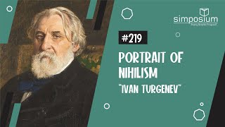 Potrait Of Nihilsm Ivan Turgenev Part 1  DISKUSIUM 219 filsafat nihilism diskusi [upl. by Clayborn]