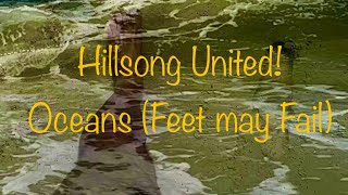 Hillsong United OceansFeet may Fail barrypreslar9027 👍 amp subscribe [upl. by Steward]