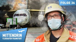 Feuerwehralarm am Flughafen  Im Einsatz mit den Rettern  Mittendrin Flughafen Frankfurt 36 [upl. by Maidie956]