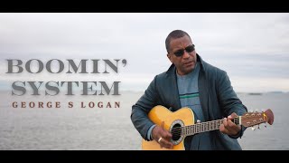 George S Logan  Boomin System Official Music Video [upl. by Gnilsia]