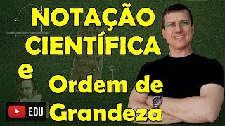 Notação Científica Sistema InternacionalSI e Ordem de Grandeza  Prof Boaro [upl. by Castora]