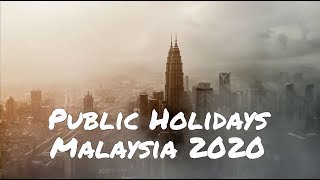 Key Public Holidays in Malaysia for 2020 [upl. by Tnomel944]