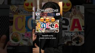 La romanización de Corea con thejamesrodriguezz 🤔🇰🇷 creéis que se idealizan igual otros países [upl. by Nnylav]